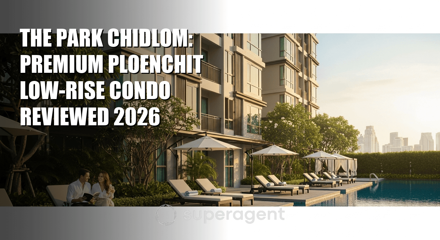 The Park Chidlom: Premium Ploenchit Low-Rise Condo Reviewed 2026