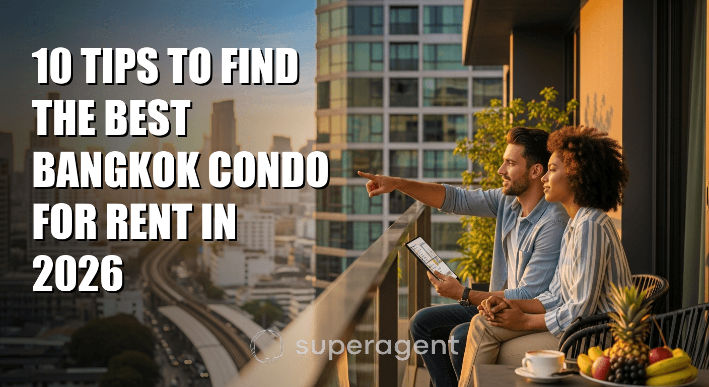10 Tips to Find the Best Bangkok Condo for Rent in 2026