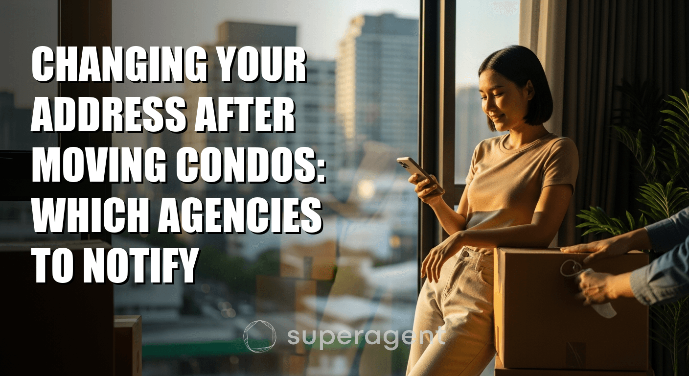 Changing Your Address After Moving Condos: Which Agencies to Notify