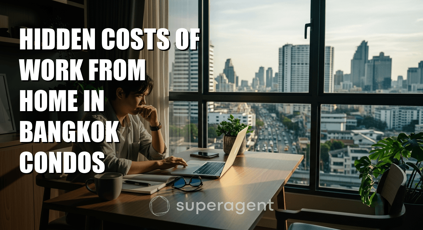 Hidden Costs of Work From Home in Bangkok Condos