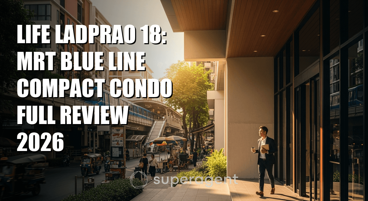 Life Ladprao 18: MRT Blue Line Compact Condo Full Review 2026