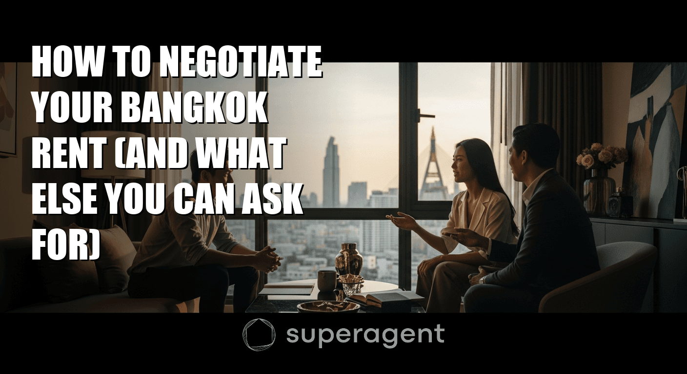 How to Negotiate Your Bangkok Rent (And What Else You Can Ask For)