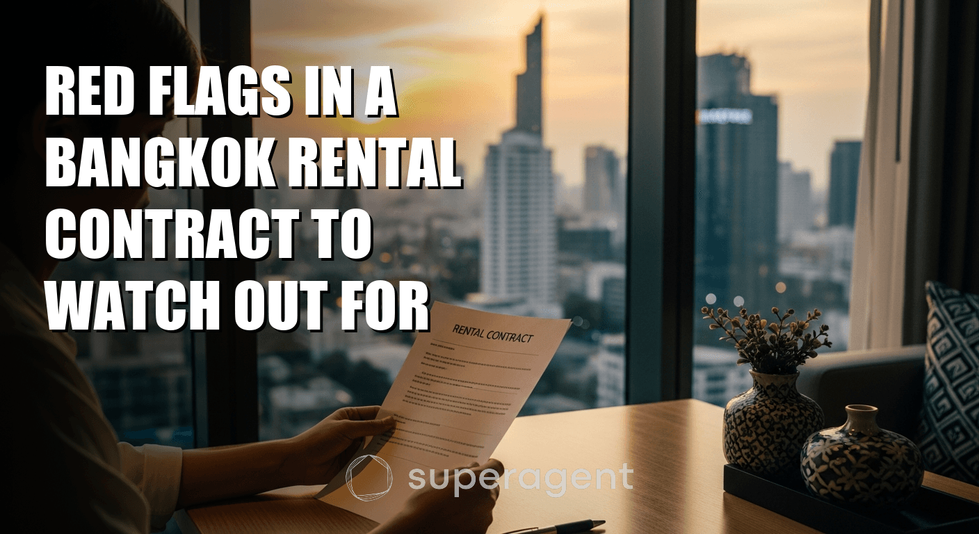 Red Flags in a Bangkok Rental Contract to Watch Out For