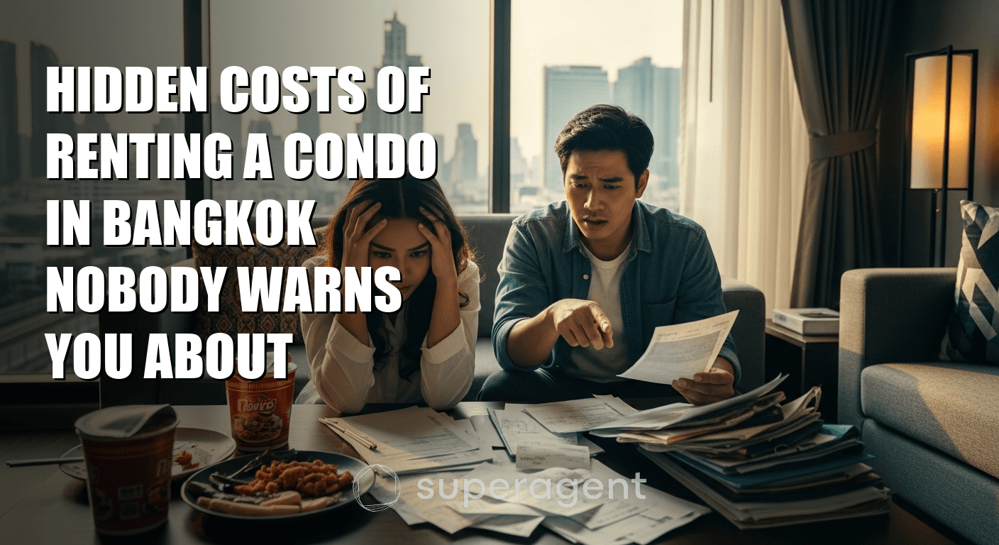 Hidden Costs of Renting a Condo in Bangkok Nobody Warns You About