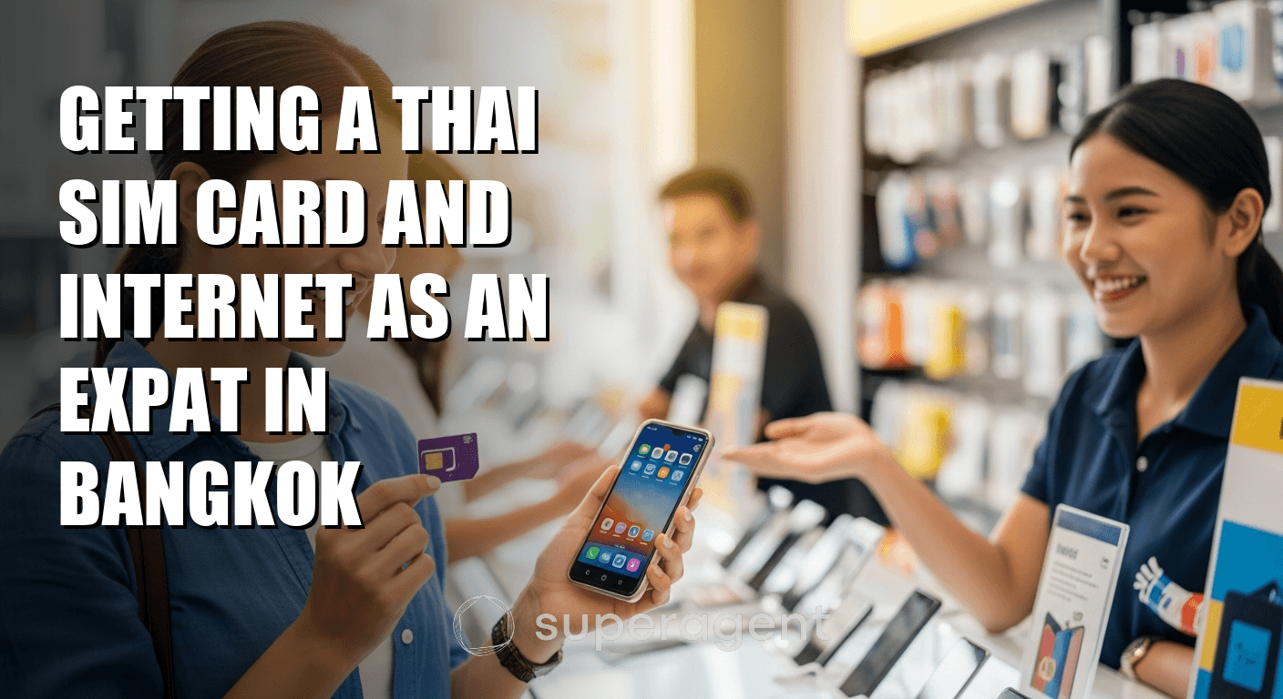 Getting a Thai SIM Card and Internet as an Expat in Bangkok