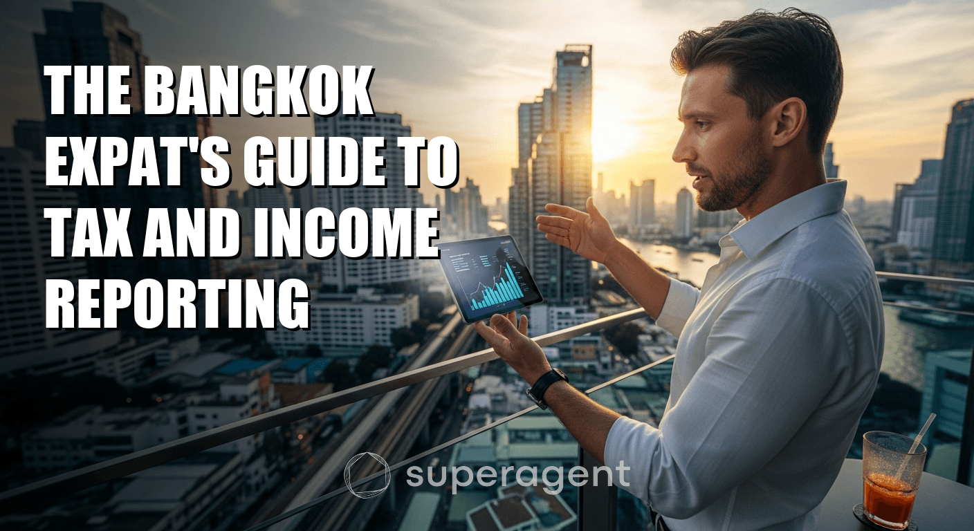 The Bangkok Expat's Guide to Tax and Income Reporting