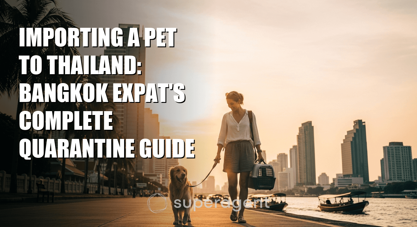 Importing a Pet to Thailand: Bangkok Expat's Complete Quarantine Guide