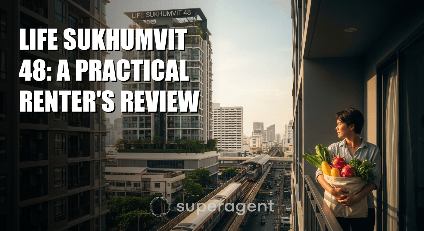 Life Sukhumvit 48: A Practical Renter's Review