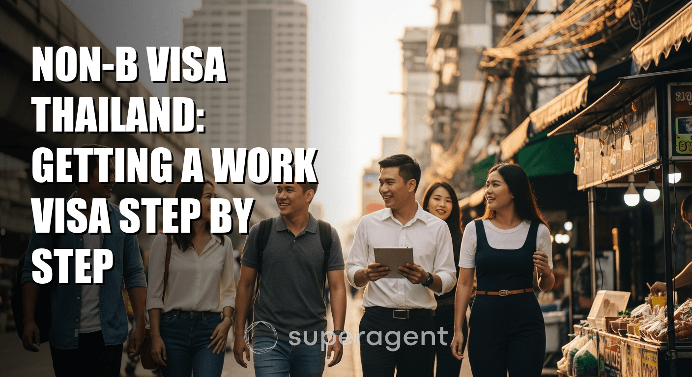 Non-B Visa Thailand: Getting a Work Visa Step by Step