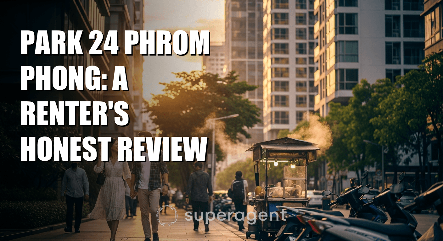 Park 24 Phrom Phong: A Renter's Honest Review