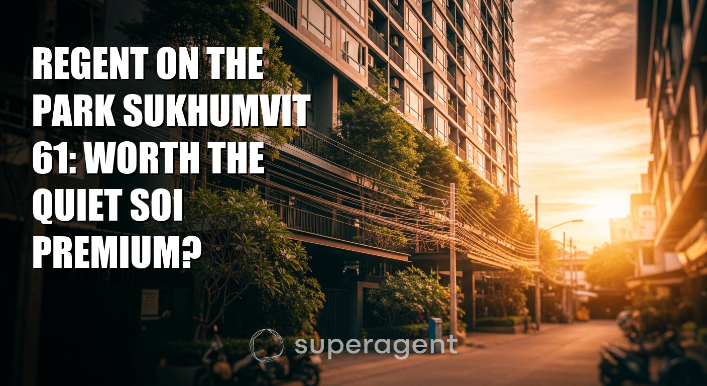 Regent on the Park Sukhumvit 61: Worth the Quiet Soi Premium?