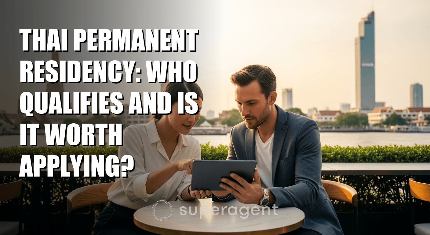 Thai Permanent Residency: Who Qualifies and Is It Worth Applying?