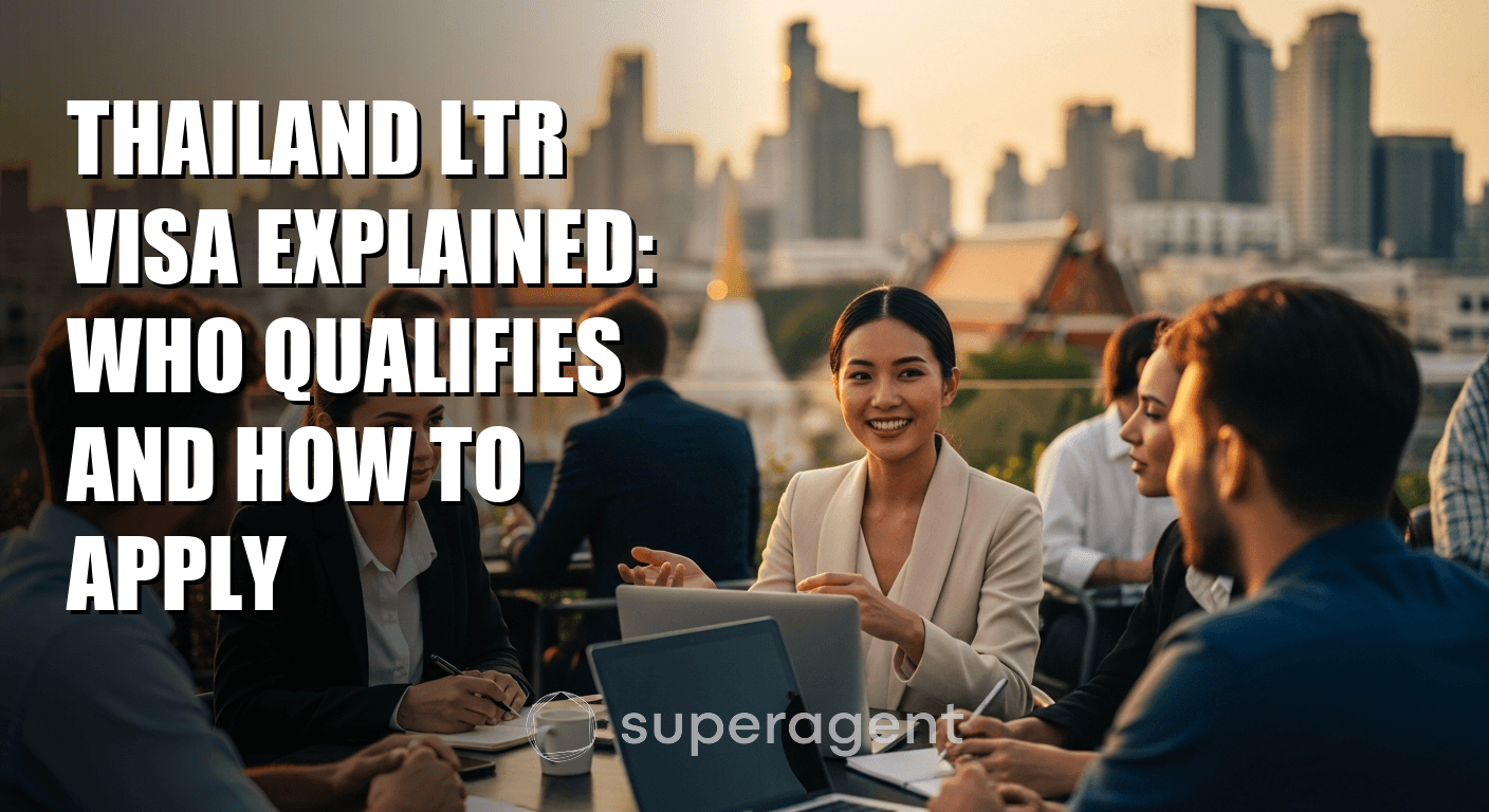 Thailand LTR Visa Explained: Who Qualifies and How to Apply