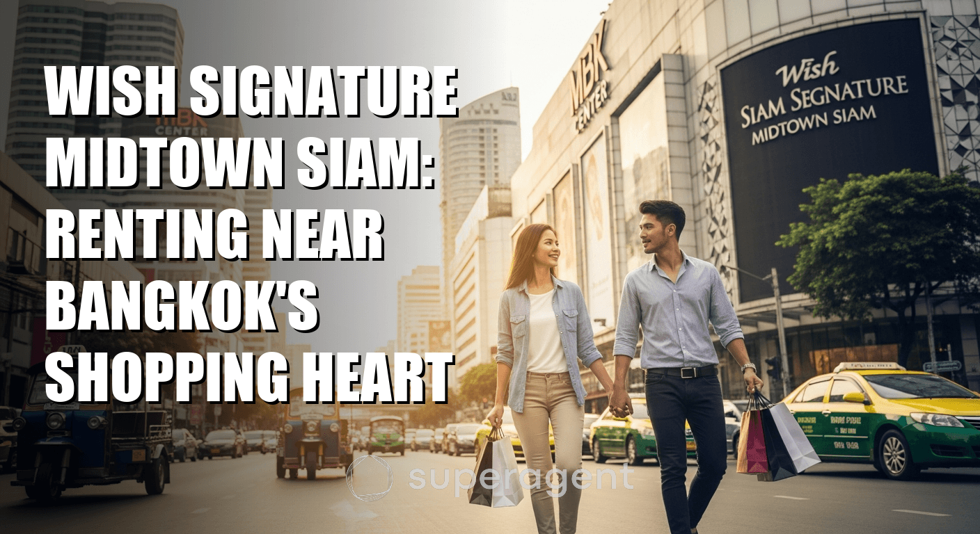 Wish Signature Midtown Siam: Renting Near Bangkok's Shopping Heart