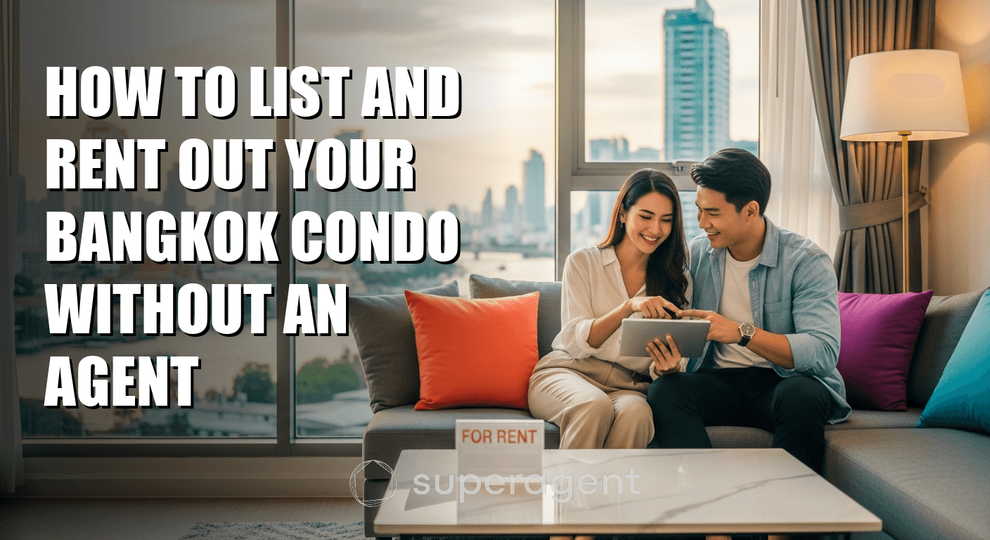 วิธีลงประกาศและปล่อยเช่าคอนโดในกรุงเทพฯ โดยไม่ต้องผ่านนายหน้า