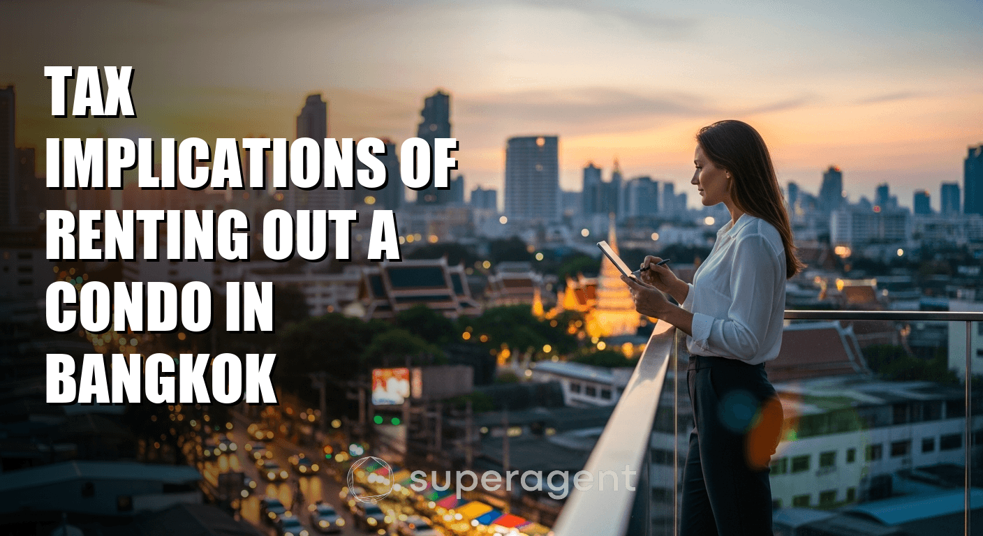 ภาษีที่ต้องรู้เมื่อปล่อยเช่าคอนโดในกรุงเทพฯ