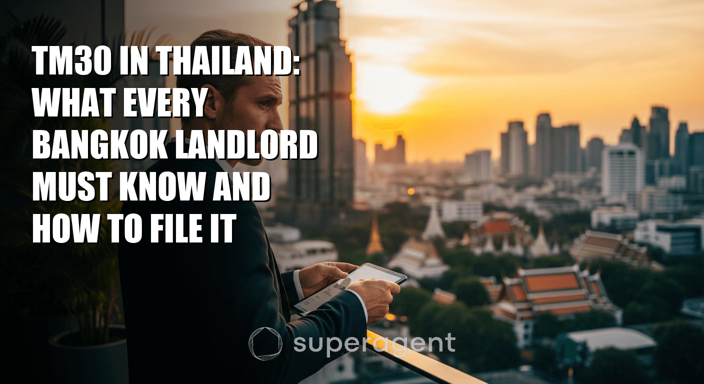 TM30 ในไทย: สิ่งที่เจ้าของที่พักในกรุงเทพฯ ทุกคนต้องรู้และวิธีการยื่นแบบ