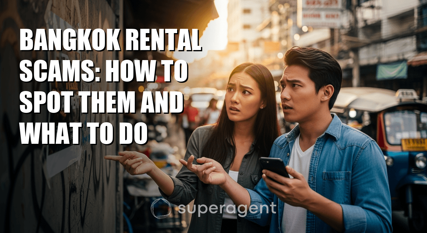 Bangkok Rental Scams: How to Spot Them and What to Do