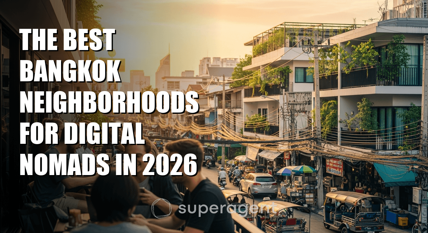 The Best Bangkok Neighborhoods for Digital Nomads in 2026