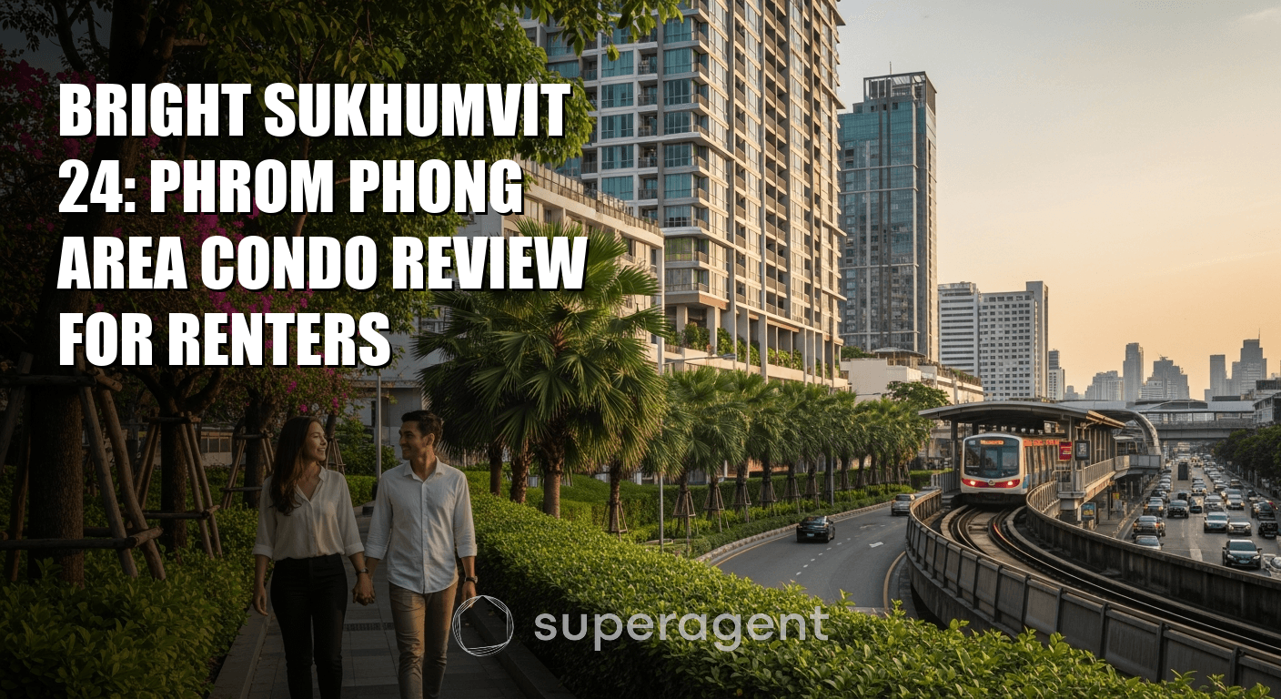 Bright Sukhumvit 24: Phrom Phong Area Condo Review for Renters