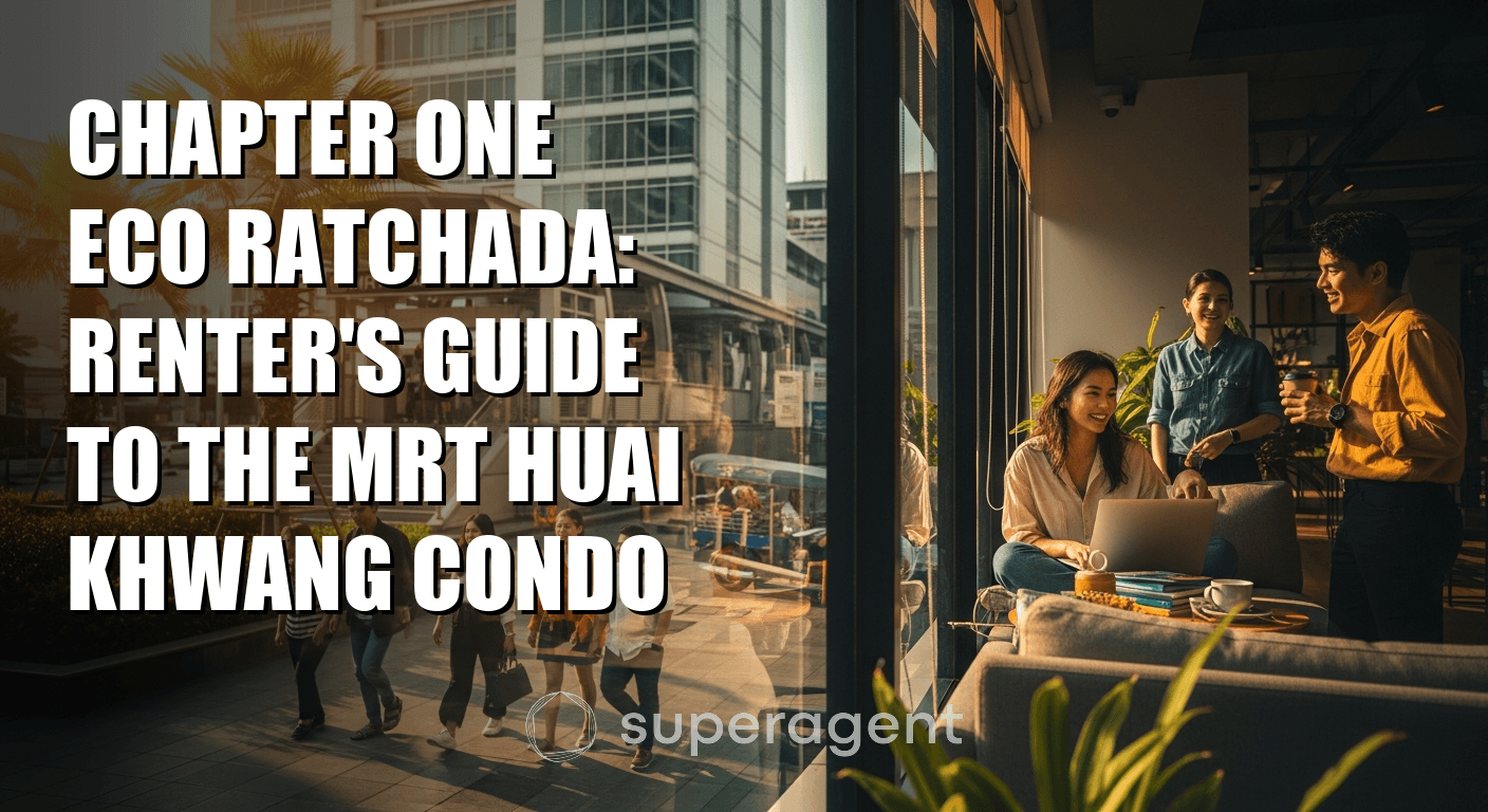 Chapter One Eco Ratchada: Renter's Guide to the MRT Huai Khwang Condo