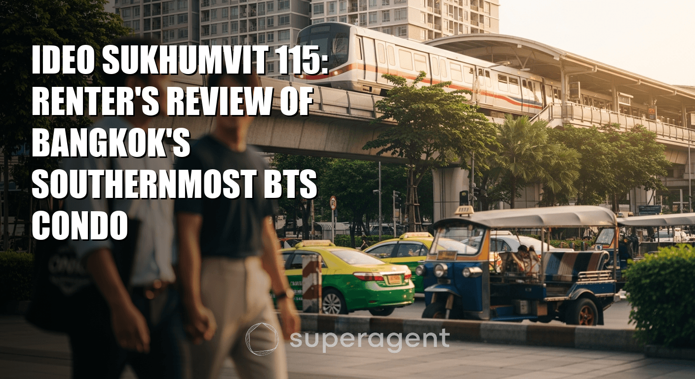 Ideo Sukhumvit 115: Renter's Review of Bangkok's Southernmost BTS Condo