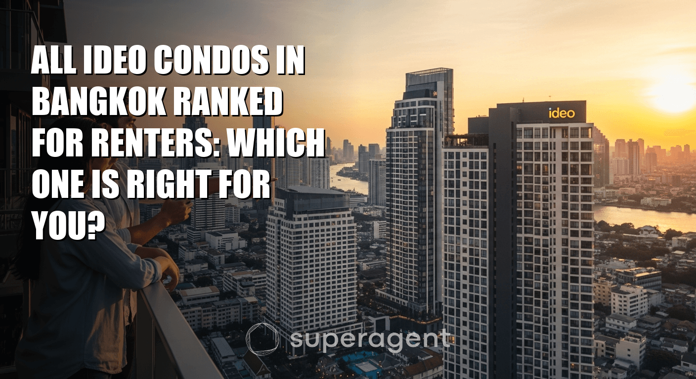 All Ideo Condos in Bangkok Ranked for Renters: Which One Is Right for You?