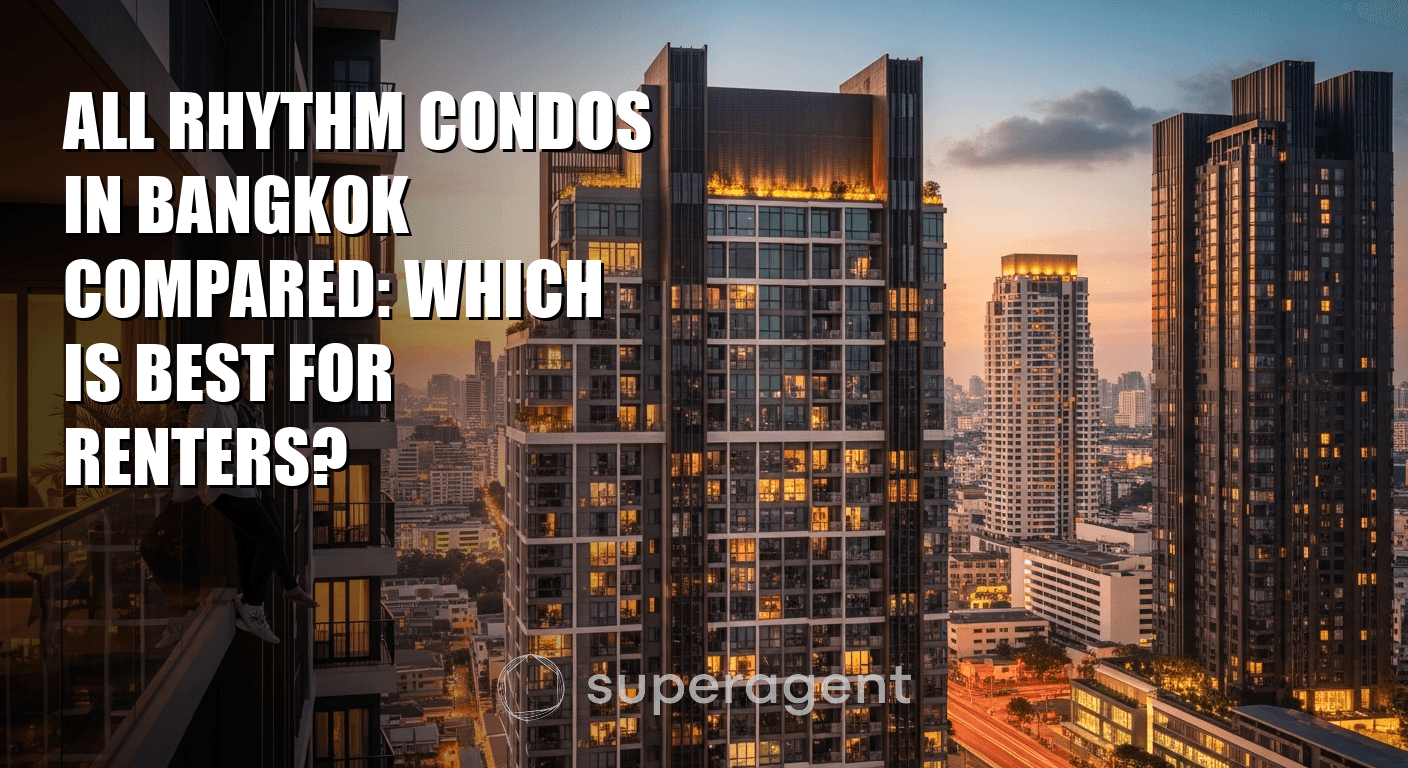 All Rhythm Condos in Bangkok Compared: Which Is Best for Renters?