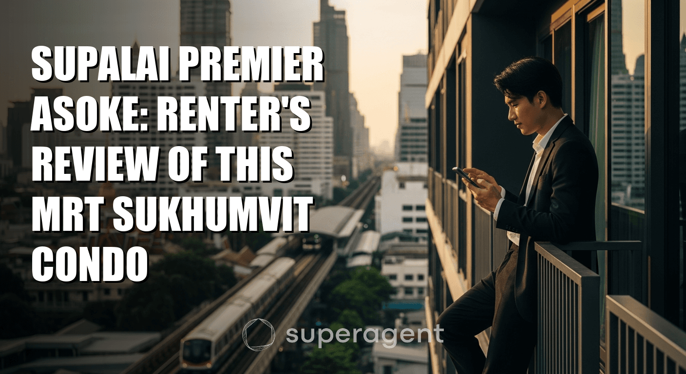 Supalai Premier Asoke: Renter's Review of This MRT Sukhumvit Condo