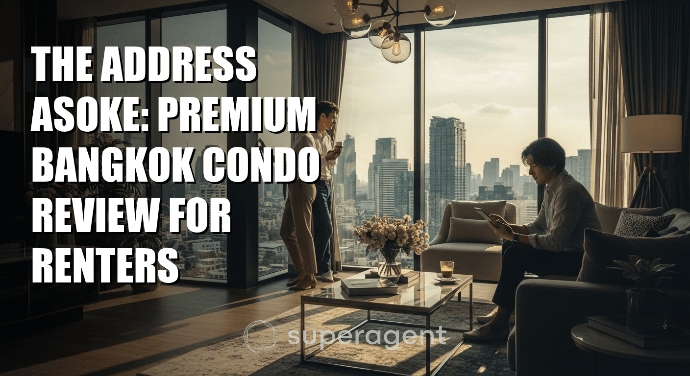 The Address Asoke: Premium Bangkok Condo Review for Renters
