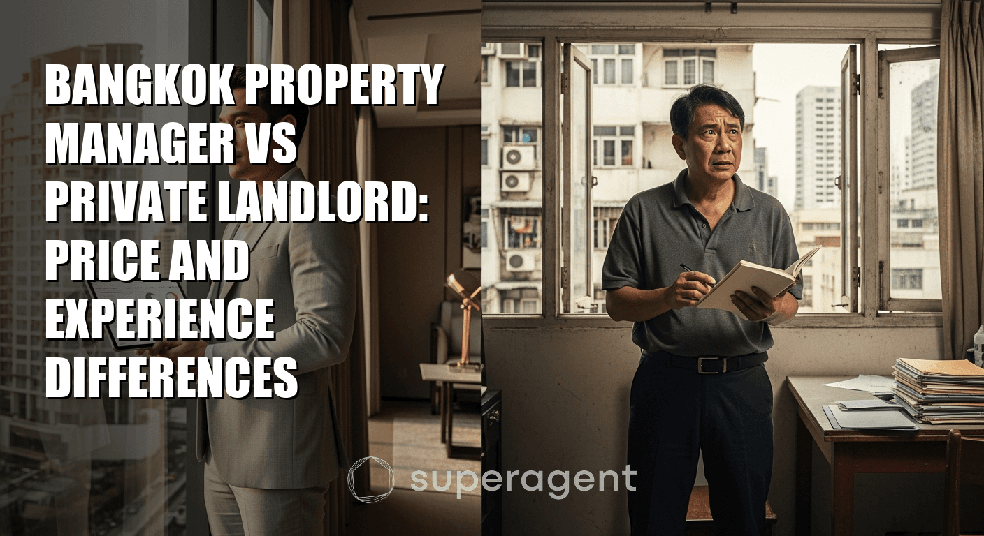 Bangkok Property Manager vs Private Landlord: Price and Experience Differences